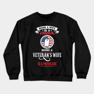 Being a Veteran Wife is a Privilege Crewneck Sweatshirt